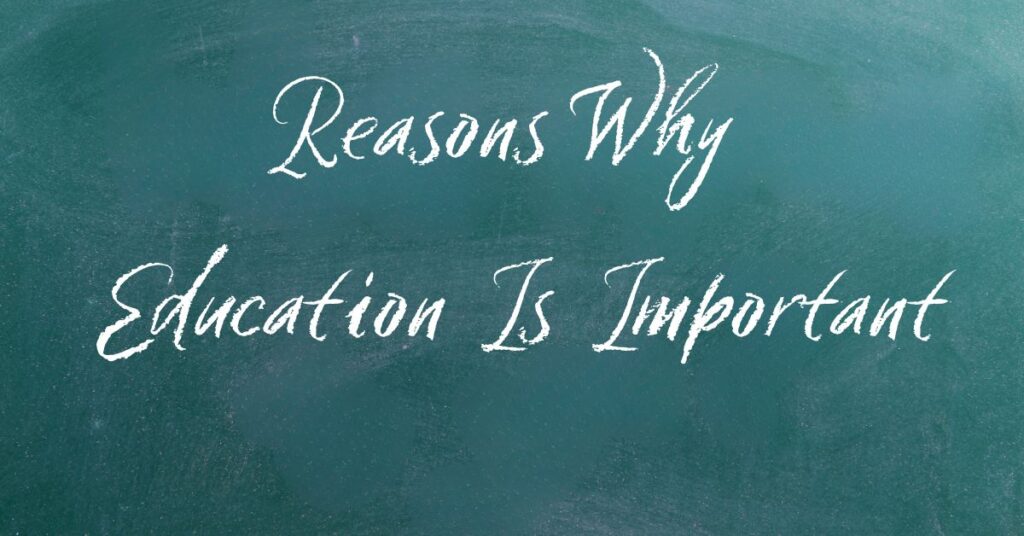 Reasons Why Education Is Important